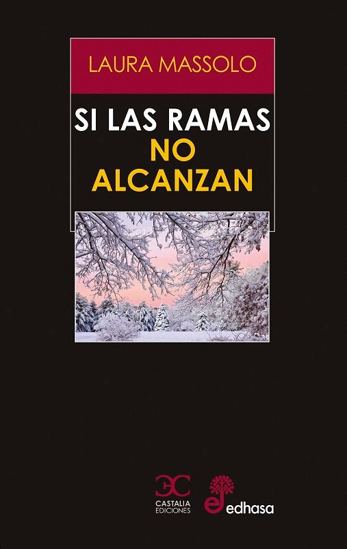 SI LAS RAMAS NO ALCANZAN, de MASSOLO, LAURA | portada del libro