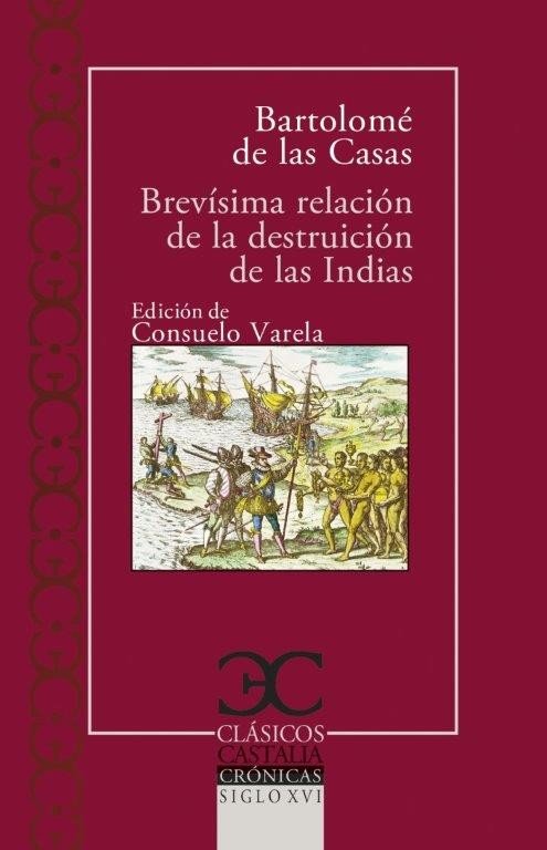 BREVISIMA RELACION DE LA DESTRUICION DE LAS INDIAS, de CASAS, BARTOLOME DE LAS | portada del libro