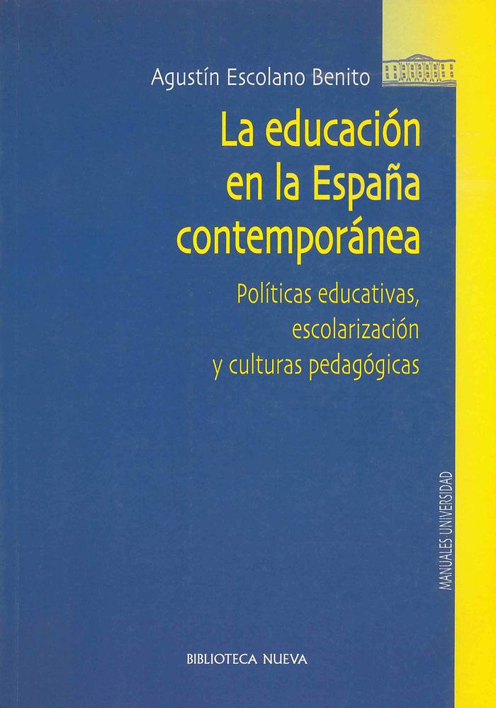 La educación en la España contemporánea, de Escolano Benito, Agustín | portada del libro