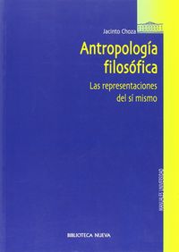 Antropología filosófica, de Choza Armenta, Jacinto | portada del libro