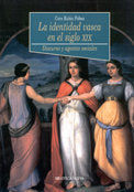 La identidad vasca en el siglo XIX, de Rubio Pobes, Coro | portada del libro
