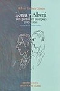Lorca y Alberti, dos poetas en un espejo (1924-1936), de JIMENEZ GOMEZ | portada del libro