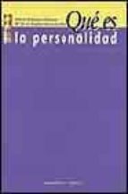 Qué es la personalidad, de VICENTE PELECHANO BARBERA | portada del libro