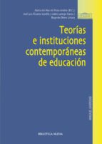 Teorías e instituciones contemporáneas de educación, de MARIA DEL MAR DEL POZO ANDRES | portada del libro
