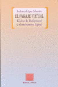 El paisaje virtual, de López Silvestre, Federico | portada del libro