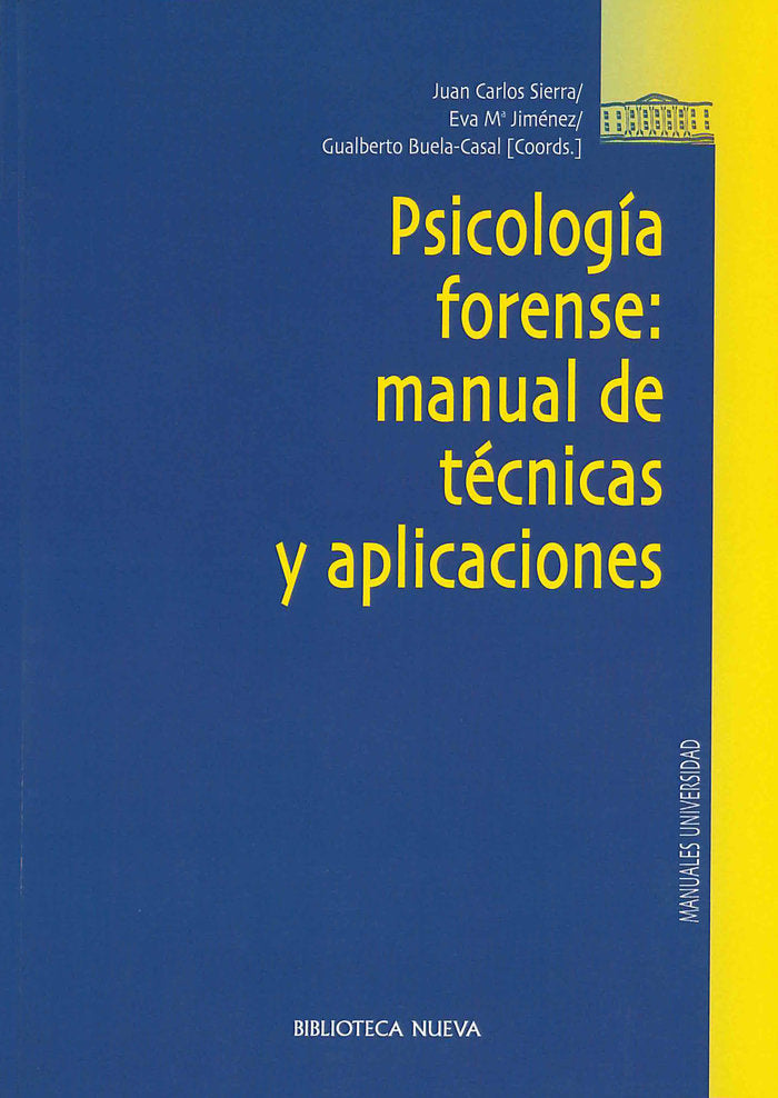 Psicología forense: manual de técnicas y aplicaciones, de Sierra, Juan Carlos | portada del libro