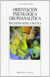 Orientación psicológica, grupo anal¡tica, de J. M. SUNYER MARTIN | portada del libro