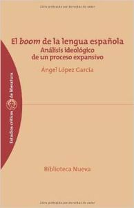 El boom de la lengua española, de López García, Ángel | portada del libro