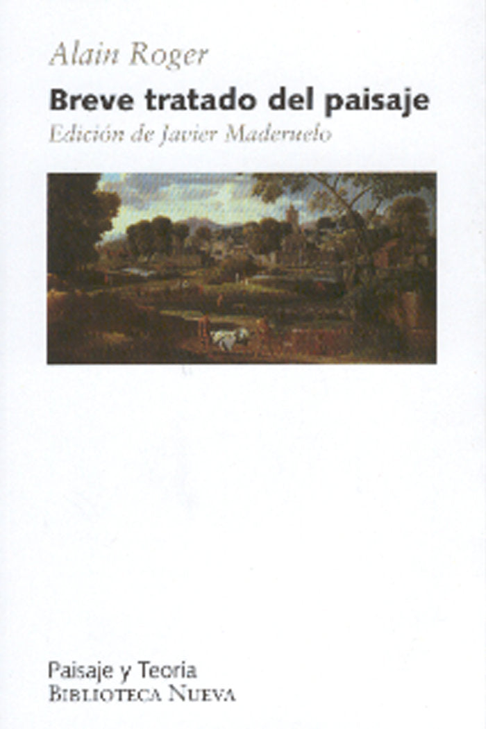 Breve tratado del paisaje, de Alain Roger | portada del libro