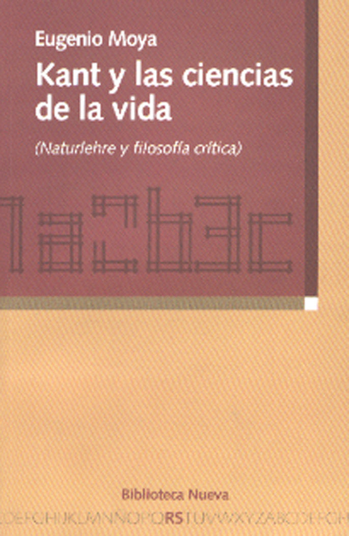 Kant y las ciencias de la vida, de Moya, Eugenio | portada del libro