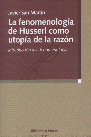 La fenomenología de Husserl como utopía de la razón, de San Martín, Javier | portada del libro