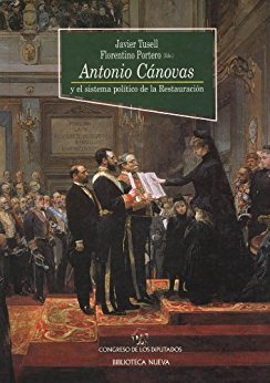 Antonio Cánovas y el sistema político de la Restauración (2ª edición), de Tusell, Javier | portada del libro