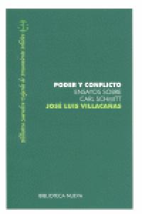 PODER Y CONFLICTO. ENSAYO SOBRE CARL SCHNITT, de VILLACAÑAS BERLANGA | portada del libro