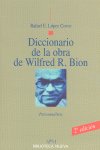 Diccionario de la obra de Wilfred R. Bion, de RAFAEL E. LOPEZ CORVO | portada del libro