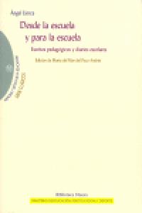 Desde la escuela y para la escuela. Escritos pedagógicos y diarios escolares, de LLORCA, ANGEL | portada del libro