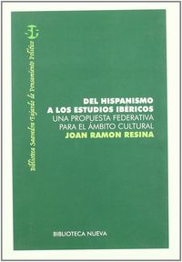 Del hispanismo a los estudios ibéricos, de Resina, Joan Ramón | portada del libro