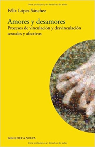 Amores y desamores, de López Sánchez, Félix | portada del libro