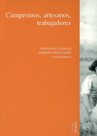 Campesinos, artesanos y trabajadores, Vol. II, de Varios autores | portada del libro