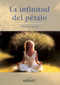 La infinitud del pétalo, de Lacasa Begué, Cristina | portada del libro