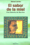 El sabor de la miel, de Laorden Mas, Manuel | portada del libro