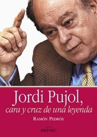 Jordi Pujol, cara y cruz de una leyenda, de Pedrós Martí, Ramón | portada del libro