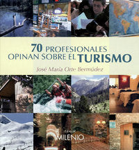 70 profesionales opinan sobre el turismo, de Orte Bermúdez, José M. | portada del libro