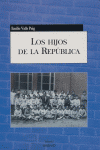 Los hijos de la república, de Valls Puig, Emilio | portada del libro