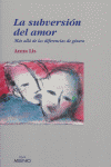 La subversión del amor, de Lis Giménez, Anna | portada del libro
