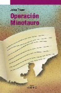 Operación minotauro, de Traver Martín, Jorge | portada del libro