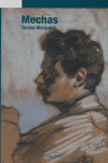 Mechas, de Marquina, Teresa | portada del libro