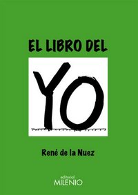 El libro del yo, de de la Nuez, René | portada del libro
