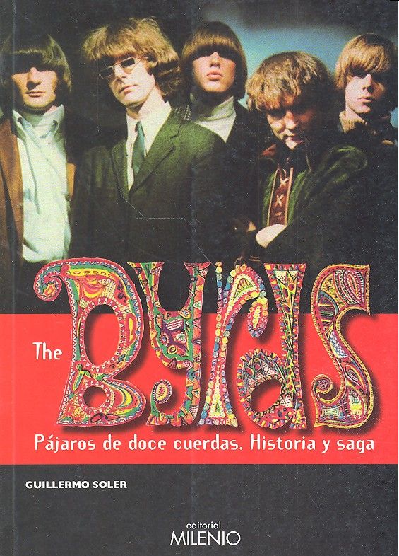 The Byrds. Pájaros de doce cuerdas, de Soler García de Oteyza, Guillermo | portada del libro