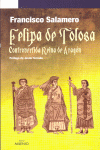 Felipa de Tolosa, controvertida Reina de Aragón, de Salamero Reymundo, Francsico | portada del libro