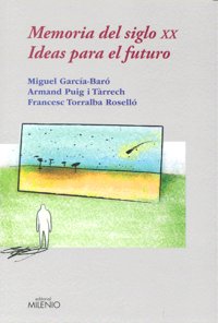 Memoria del siglo XX. Ideas para el futuro, de Torralba Roselló, Francesc | portada del libro