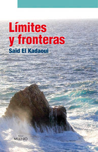 Límites y fronteras, de El Kadaoui Moussaoui, Saïd | portada del libro