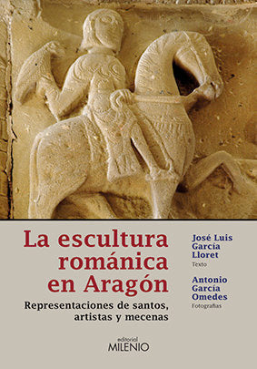 La escultura románica en Aragón, de García Lloret, José Luis | portada del libro