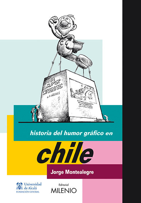 Historia del Humor Gráfico en Chile, de Montealegre, Jorge | portada del libro