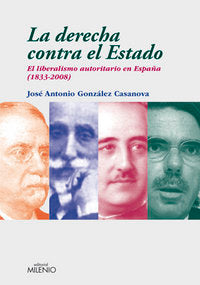 La derecha contra el Estado, de González Casanova, José Antonio | portada del libro