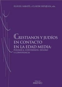Cristianos y judíos en contacto en la Edad Media, de Varios autores | portada del libro
