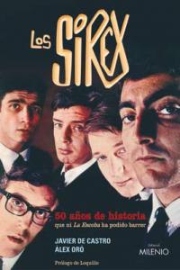 Los Sírex. 50 años de historia que ni La Escoba ha podido barrer, de Oró Solé, Àlex | portada del libro