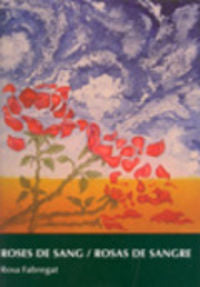 Roses de sang / Rosas de sangre, de Fabregat Armengol, Rosa | portada del libro