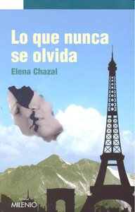 Lo que nunca se olvida, de Chazal Playán, Elena | portada del libro