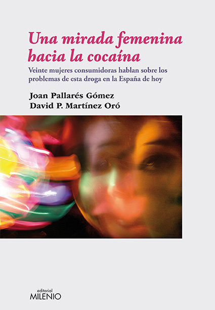 Una mirada femenina hacia la cocaína, de Pallarès Gómez, Joan | portada del libro