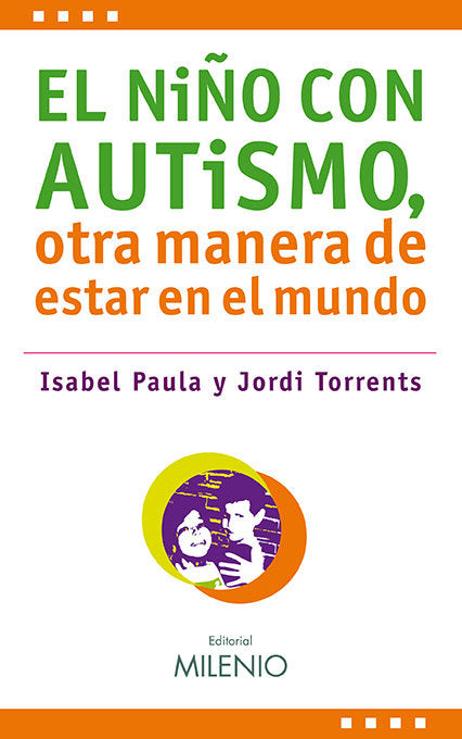 El niño con autismo, otra manera de estar en el mundo, de Torrents Reynés, Jordi | portada del libro