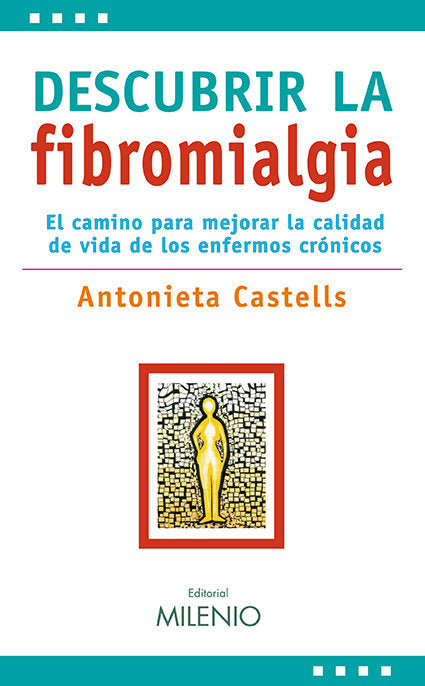 Descubrir la fibromialgia, de Castells Serra, Antonieta | portada del libro