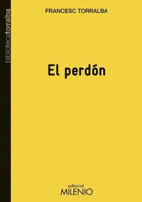 El perdón, de Torralba, Francesc | portada del libro