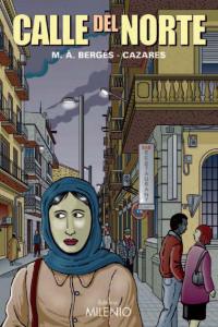 Calle del Norte, de Bergés, M. À. | portada del libro