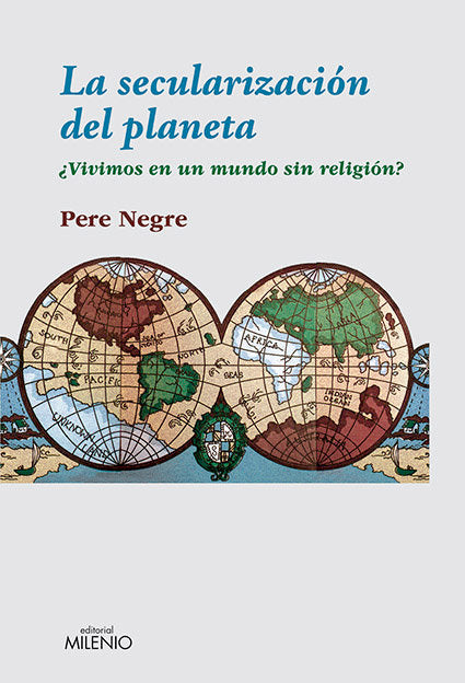 La secularización del planeta, de Negre Rigol, Pere | portada del libro