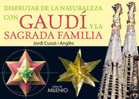 Disfrutar de la naturaleza con Gaudí y la Sagrada Familia, de Cussó Anglès, Jordi | portada del libro