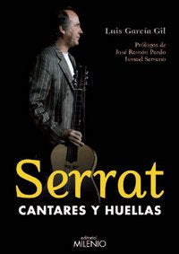 Serrat, cantares y huellas, de García Gil, Luis | portada del libro